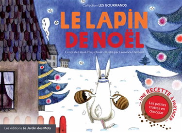Couverture de Le lapin de Noël : conte par Hervé Thiry-Duval