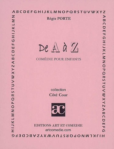 Couverture de De A à Z : comédie pour enfants