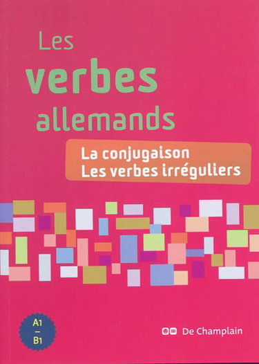 Couverture de Les verbes allemands : la conjugaison, les verbes irréguliers par Romain Muller