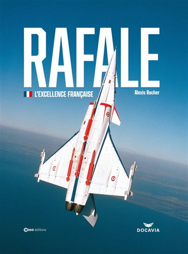 Couverture de Rafale : l'excellence française