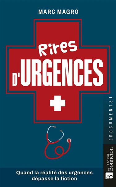 Couverture de Rires d'urgences : quand la réalité des urgences dépasse la fiction par Marc Magro