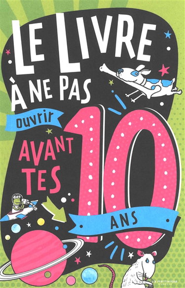 Couverture de Le livre à ne pas ouvrir avant tes 10 ans par Steve Martin