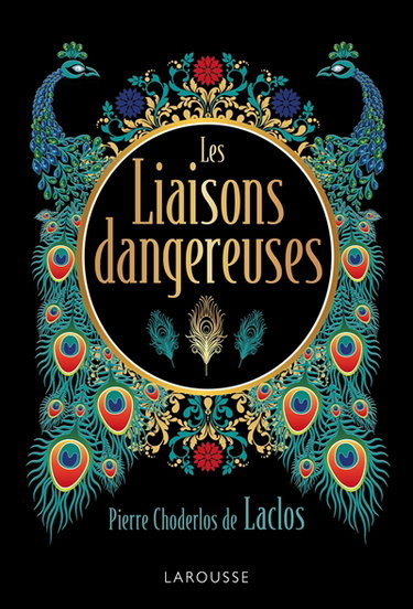 Couverture de Les liaisons dangereuses par Pierre-Ambroise-François Choderlos de Laclos
