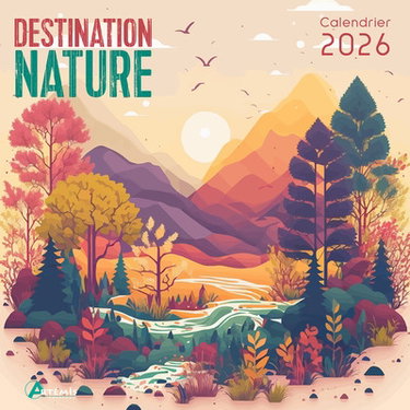 Couverture de Destination nature : calendrier 2026 : de septembre 2025 à décembre 2026 par Collectif