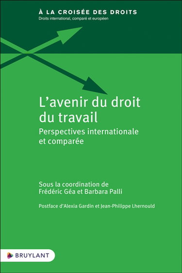 Couverture de L'avenir du droit du travail : perspectives internationale et comparée