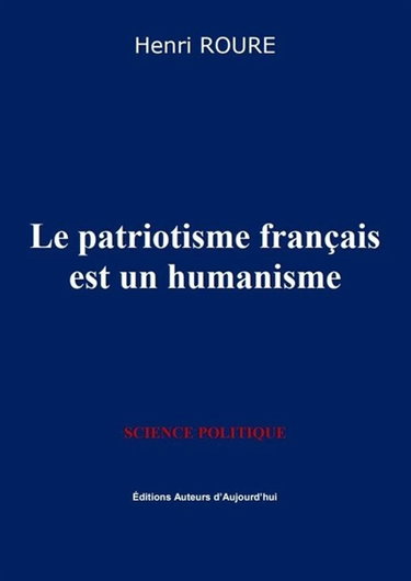 Couverture de Le patriotisme français est un humanisme par Henri Roure