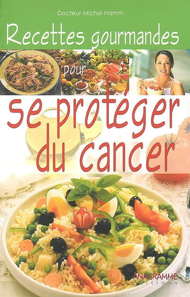 Couverture de Recettes gourmandes pour se protéger du cancer par Michael Hamm