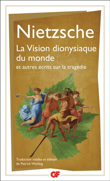 Couverture de La vision dionysiaque du monde : et autres écrits sur la tragédie