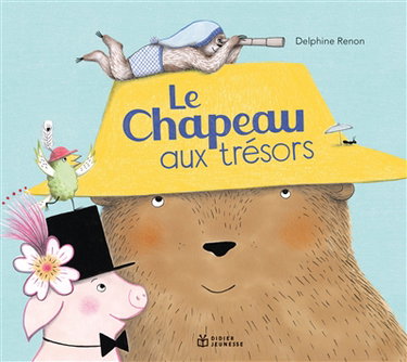 Couverture de Le chapeau aux trésors par Delphine Renon