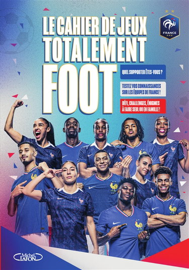 Couverture de Le Cahier de jeux totalement foot