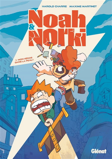 Couverture de Noah & Norki. Vol. 1. Mon héros dans la peau !