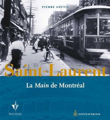 Couverture de Saint-Laurent : La « Main » de Montréal par Pierre Anctil