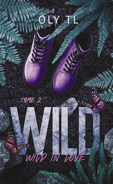 Couverture de Wild & rebel. Vol. 2. Wild in love