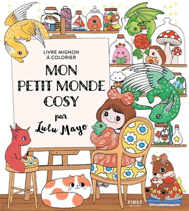 Couverture de Mon petit monde cosy : livre mignon à colorier