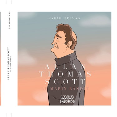 Couverture de Allan Thomas Scott : le marin bandit