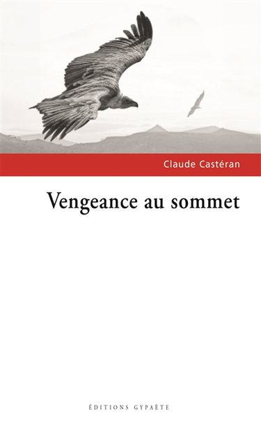 Couverture de Vengeance au sommet par Claude Castéran
