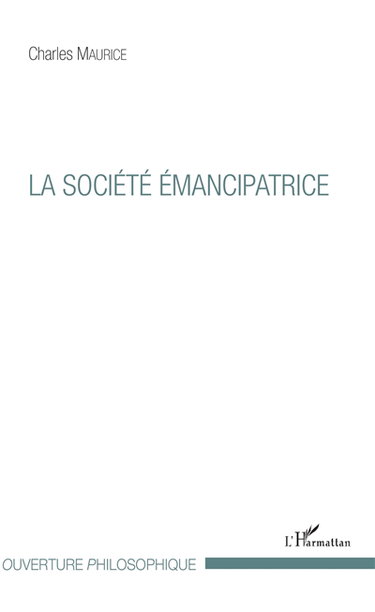 Couverture de La société émancipatrice