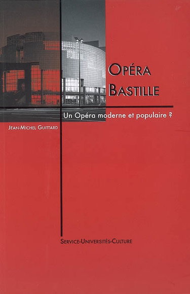 Couverture de Opéra Bastille : un opéra moderne et populaire ?