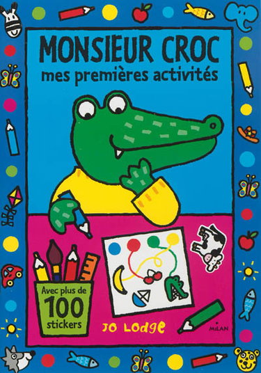 Couverture de Monsieur Croc : mes premières activités par Jo Lodge