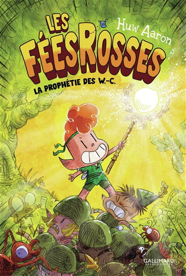 Couverture de Les fées rosses. Vol. 1. La prophétie des W.-C. par Huw Aaron