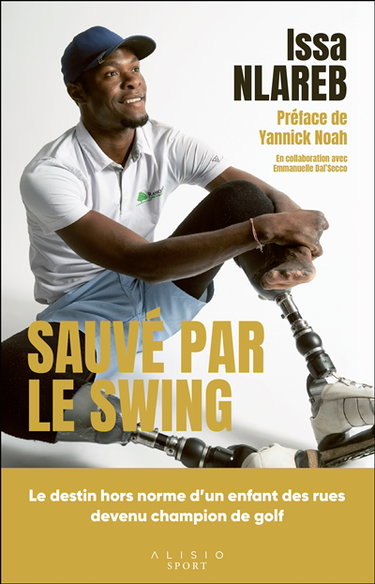 Couverture de Sauvé par le swing : le destin hors norme d'un enfant des rues devenu champion de golf