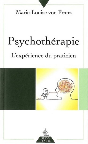 Couverture de Psychothérapie : l'expérience du praticien par Marie-Louise von Franz