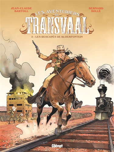 Couverture de Les aventuriers du Transvaal. Vol. 3. Les rescapés du Bloemfontein