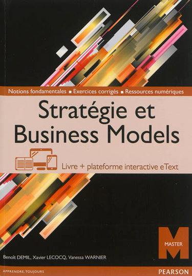 Couverture de Stratégie et business models : livre + plateforme interactive eText par Benoît Demil