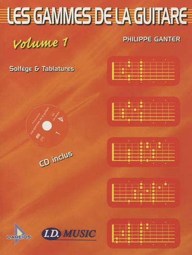 Couverture de Les gammes de la guitare. Vol. 1 par Philippe Ganter