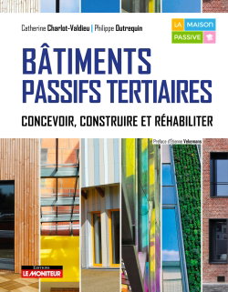Couverture de Bâtiments passifs tertiaires : concevoir, construire et réhabiliter par Catherine Charlot-Valdieu