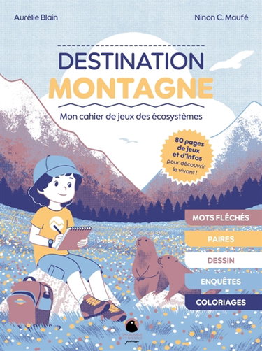 Couverture de Destination montagne : mon cahier de jeu des écosystèmes