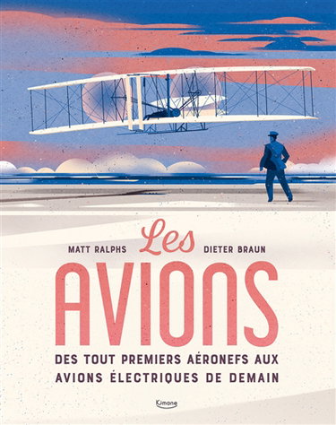 Couverture de Les avions : des tout premiers aéronefs aux avions électriques de demain ? par Matt Ralphs