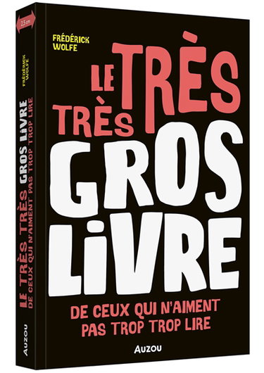 Couverture de Le très très gros livre de ceux qui n'aiment pas trop trop lire