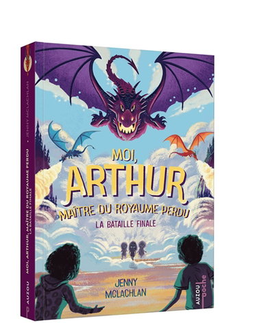 Couverture de Moi, Arthur, maître du royaume perdu. Vol. 3. La bataille finale