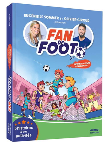 Couverture de Fan de foot. Ensemble pour la victoire ! : 5 histoires & des activités par Eric Simard