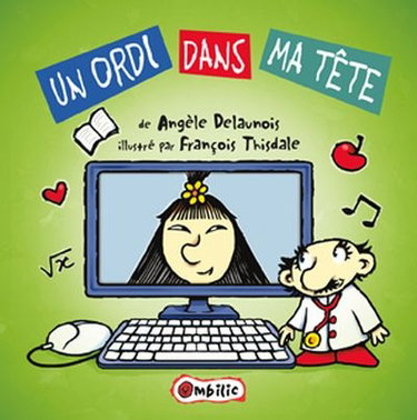 Couverture de Un ordi dans ma tête par Angèle Delaunois