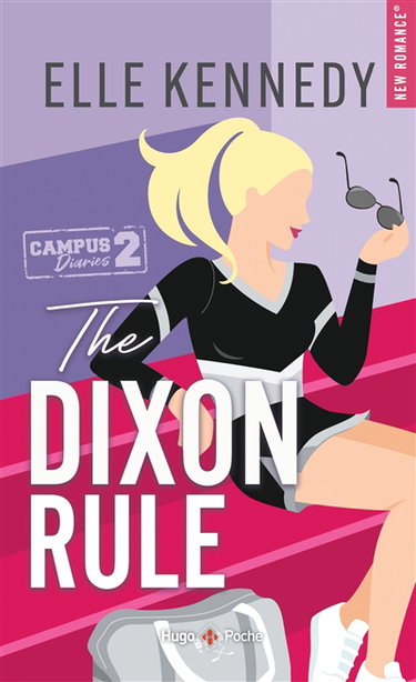 Couverture de Campus diaries. Vol. 2. The Dixon rule par Elle Kennedy