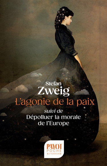 Couverture de L'agonie de la paix. Dépolluer la morale de l'Europe par Stefan Zweig