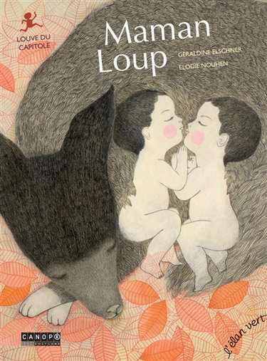 Couverture de Maman loup : Louve du Capitole par Géraldine Elschner