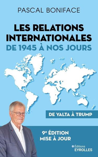 Couverture de Les relations internationales de 1945 à nos jours : de Yalta à Trump
