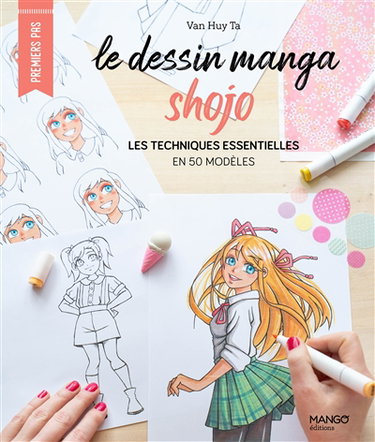 Couverture de Le dessin manga shojo : les techniques essentielles en 50 modèles par Van Huy Ta