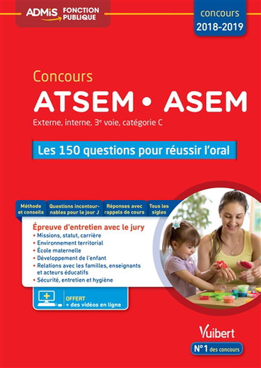 Couverture de Concours ATSEM-ASEM 2018-2019 : externe, interne, 3e voie, catégorie C : les 150 questions pour réussir l'oral, concours 2018-2019 par Elodie Laplace