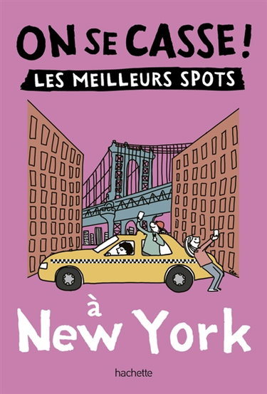 Couverture de On se casse ! : les meilleurs spots à New York par Léonie Orceau