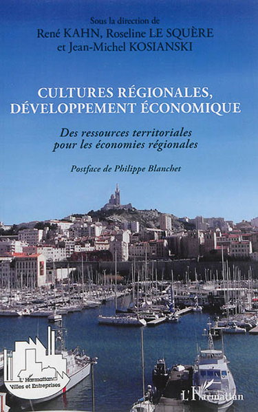 Couverture de Cultures régionales, développement économique : des ressources territoriales pour les économies régionales par René Kahn