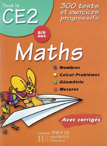 Couverture de Maths CE2, 8-9 ans : 300 tests et exercices progressifs avec corrigés par Daniel Berlion