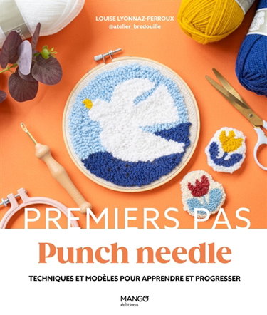 Couverture de Punch needle : techniques et modèles pour apprendre et progresser par Atelier Bredouille