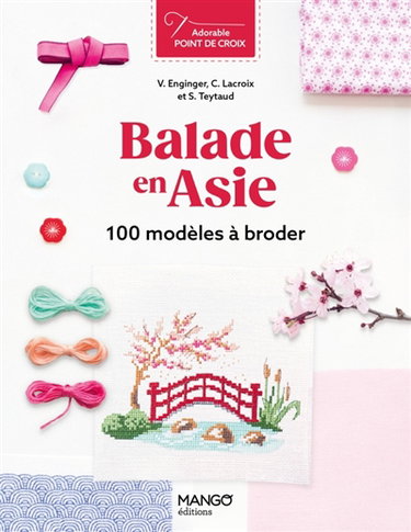 Couverture de Balade en Asie : 100 modèles à broder par Véronique Enginger