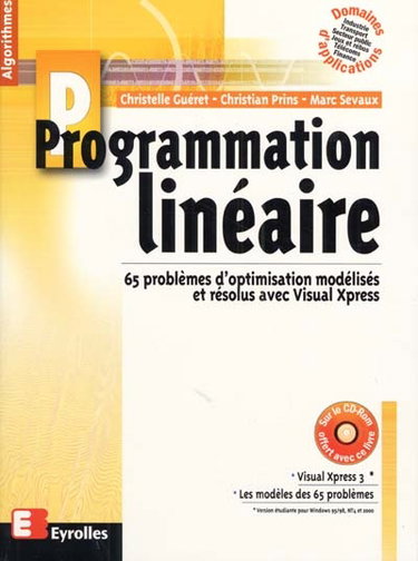 Couverture de Programmation linéaire : 65 problèmes d'optimisation modélisés et résolus avec Visual Xpress