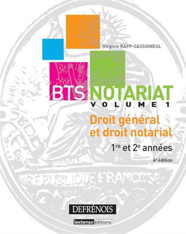 Couverture de BTS notariat. Vol. 1. Droit général et droit notarial : 1re et 2e années : cours et exercices corrigés par Virginie Rapp-Cassigneul