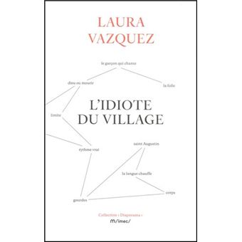 Couverture de L'idiote du village par Laura Vazquez